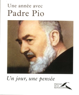 Une année avec Padre Pio : un jour, une pensée - Pio da Pietrelcina