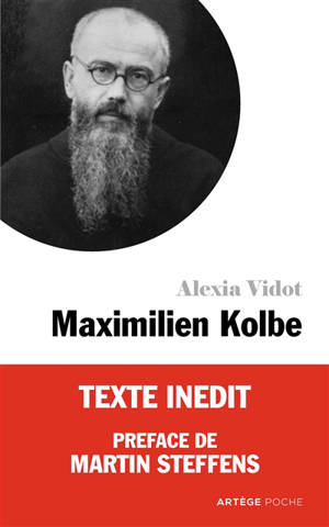 Petite vie de Maximilien Kolbe - Alexia Vidot