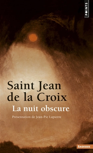 La nuit obscure - Jean de la Croix