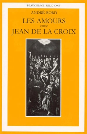 Les amours chez Jean de La Croix - André Bord