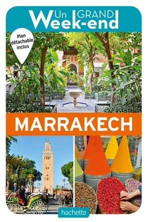 Un grand week-end à Marrakech - Nathalie Campodonico