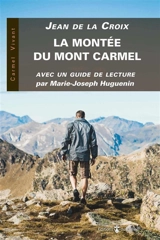 La montée du Mont Carmel - Jean de la Croix