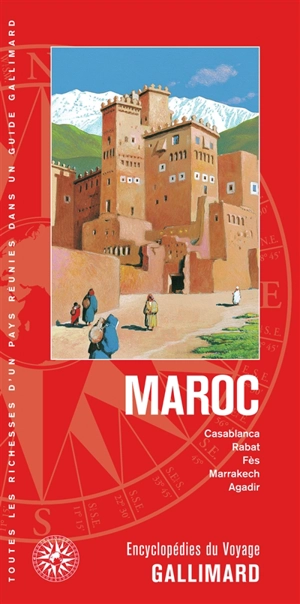 Maroc : Casablanca, Rabat, Fès, Marrakech, Agadir