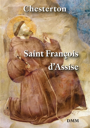 Saint François d'Assise - G.K. Chesterton