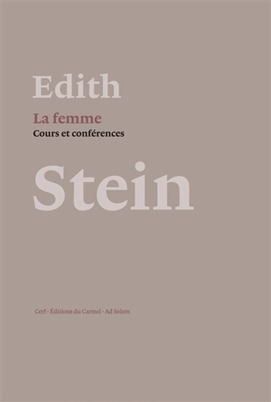 La femme : cours et conférences - Edith Stein