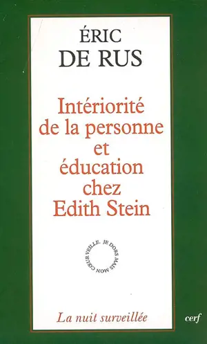 Intériorité de la personne et éducation chez Edith Stein - Eric de Rus