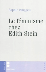 Le féminisme chez Edith Stein - Sophie Binggeli
