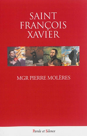 Saint François Xavier - Pierre Molères