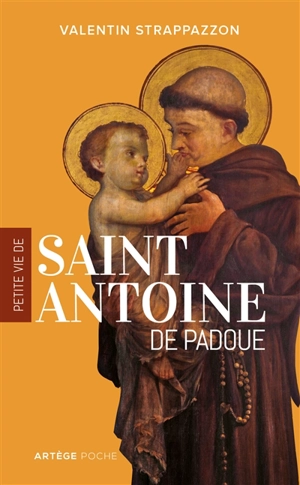 Petite vie de saint Antoine de Padoue - Valentin Strappazzon