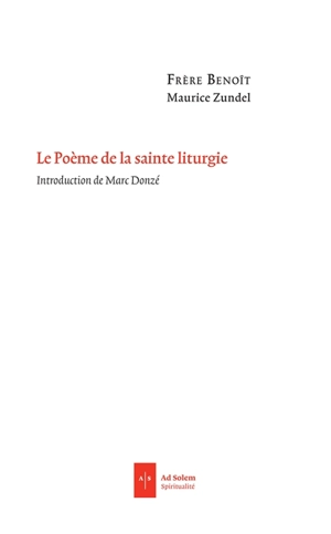 Le poème de la sainte liturgie - Maurice Zundel