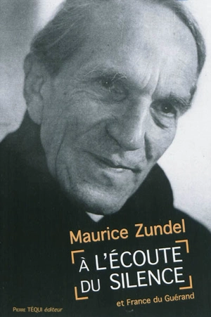 A l'écoute du silence - Maurice Zundel