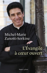 L'Evangile à coeur ouvert - Michel-Marie Zanotti-Sorkine