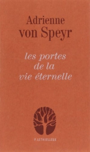 Les Portes de la vie éternelle - Adrienne von Speyr