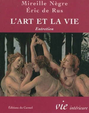 L'art et la vie : entretien - Mireille Nègre