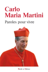 Paroles pour vivre : lectio divina sur quelques passages des Evangiles - Carlo Maria Martini
