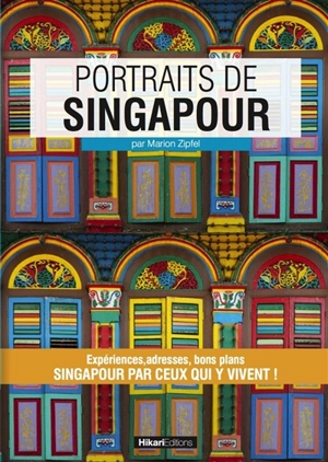 Portraits de Singapour - Marion Zipfel