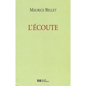 L'écoute - Maurice Bellet