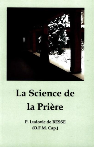 La science de la prière - Ludovic de Besse