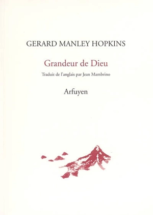 Grandeur de Dieu - Gerard Manley Hopkins