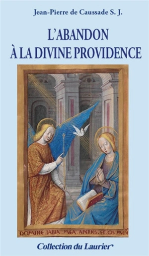 L'abandon à la providence divine - Jean-Pierre de Caussade