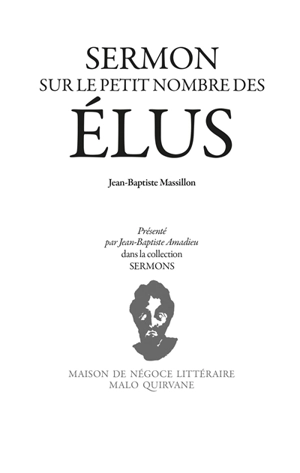 Sermon sur le petit nombre des élus - Jean-Baptiste Massillon