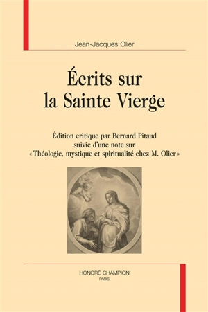 Ecrits sur la Sainte Vierge - Jean-Jacques Olier