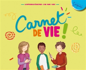 Carnet de vie ! - Diffusion catéchistique