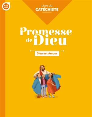 Dieu est amour, 8-11 ans : livre du catéchiste - Église catholique. Province (Rennes). Services diocésains de catéchèse