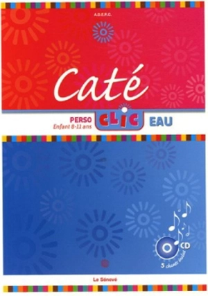 Caté Clic : eau : perso, enfant 8-11 ans - ASSOCIATION DIOCÉSAINE DE L'ENSEIGNEMENT RELIGIEUX (Carcassonne)