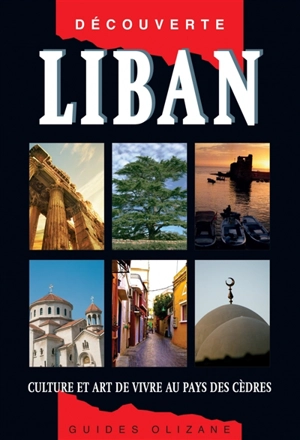 Liban : culture et art de vivre au pays des cèdres - Pierre Pinta