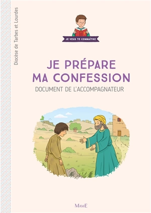 Je prépare ma confession : document de l'accompagnateur - Eglise catholique. Diocèse (Tarbes / Lourdes, Hautes-Pyrénées)