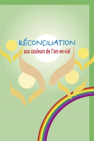 Réconciliation aux couleurs de l'arc-en-ciel - Christian Basia