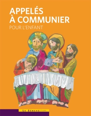 Appelés à communier : livret de l'enfant