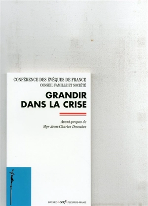 Grandir dans la crise - Eglise catholique. Conférence épiscopale française