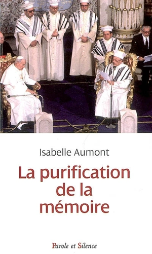 La purification de la mémoire selon Jean-Paul II - Isabelle Aumont