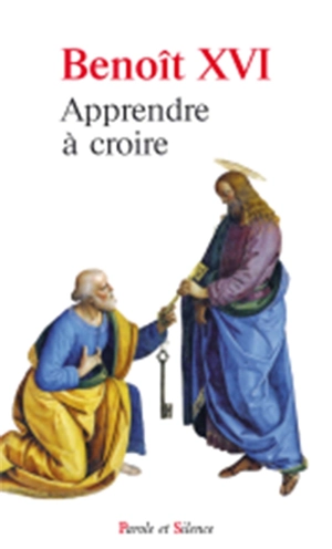 Apprendre à croire - Benoît 16