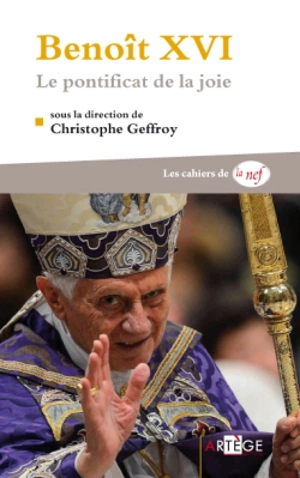 Benoît XVI : le pontificat de la joie