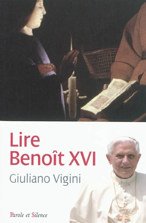 Lire Benoît XVI - Giuliano Vigini