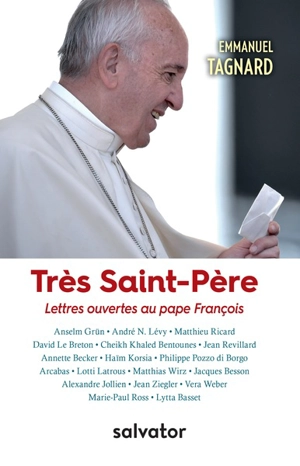 Très Saint-Père, lettres ouvertes au pape François