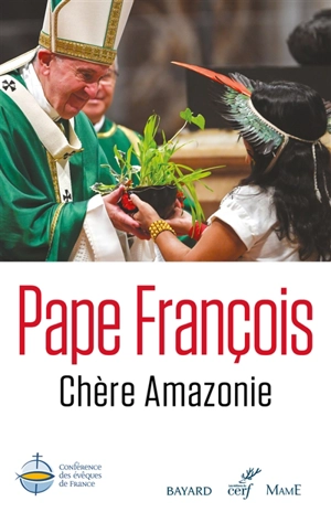 Chère Amazonie. Querida Amazonia - François