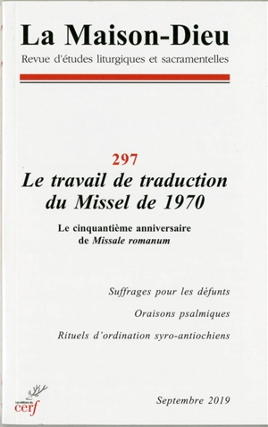 Maison Dieu (La), n° 297. Le travail de traduction du missel de 1970 : le cinquantième anniversaire de Missale Romanum