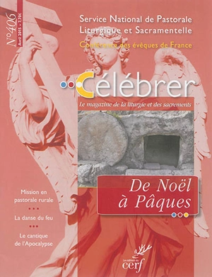 Célébrer, n° 406. De Noël à Pâques - Service national de la pastorale liturgique et sacramentelle (France)