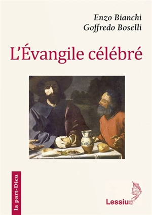 L'Evangile célébré - Enzo Bianchi