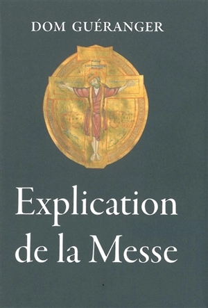 Explication de la messe - Prosper Guéranger