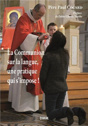 La communion sur la langue, une pratique qui s'impose ! - Hugues Cocard