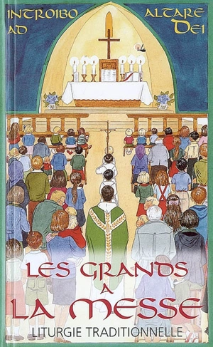 Les grands à la messe : liturgie traditionnelle