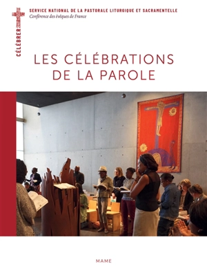 Les célébrations de la parole - Service national de la pastorale liturgique et sacramentelle (France)