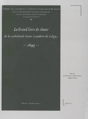 Le grand livre de choeur de la cathédrale Saint-Lambert de Liège : 1645