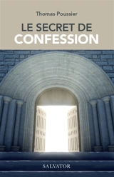 Le secret de confession - Thomas Poussier