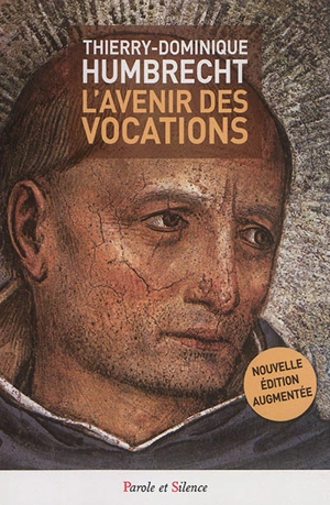 L'avenir des vocations - Thierry-Dominique Humbrecht